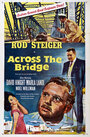 Через мост (1957) кадры фильма смотреть онлайн в хорошем качестве