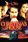 Дом Кристины (2000) трейлер фильма в хорошем качестве 1080p