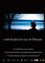 Смотреть «Une éclaircie sur le fleuve» онлайн фильм в хорошем качестве