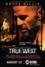 Смотреть «Настоящий запад» онлайн фильм в хорошем качестве