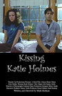 Kissing Katie Holmes (2005) трейлер фильма в хорошем качестве 1080p