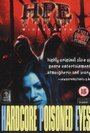 Hardcore Poisoned Eyes (2000) трейлер фильма в хорошем качестве 1080p