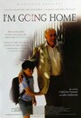 Я иду домой (2001) трейлер фильма в хорошем качестве 1080p