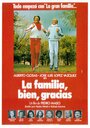 Смотреть «La familia, bien, gracias» онлайн фильм в хорошем качестве