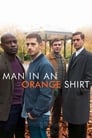 Смотреть «Мужчина в оранжевой рубашке» онлайн сериал в хорошем качестве