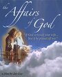 The Affairs of God (2004) трейлер фильма в хорошем качестве 1080p