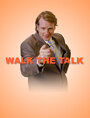 Walk the Talk (2007) трейлер фильма в хорошем качестве 1080p