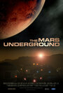 The Mars Underground (2007) кадры фильма смотреть онлайн в хорошем качестве