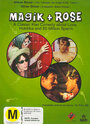 Magik and Rose (2001) скачать бесплатно в хорошем качестве без регистрации и смс 1080p