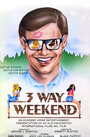 Three-Way Weekend (1980) скачать бесплатно в хорошем качестве без регистрации и смс 1080p