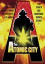 Смотреть «Атомный город» онлайн фильм в хорошем качестве