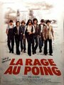 Смотреть «La rage au poing» онлайн фильм в хорошем качестве