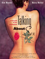 Talking About Sex (1994) скачать бесплатно в хорошем качестве без регистрации и смс 1080p