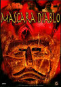 Смотреть «Mascara Diablo» онлайн фильм в хорошем качестве