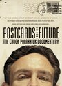 Postcards from the Future: The Chuck Palahniuk Documentary (2003) трейлер фильма в хорошем качестве 1080p