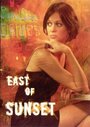 Смотреть «East of Sunset» онлайн фильм в хорошем качестве