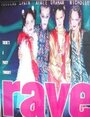 Rave (2000) кадры фильма смотреть онлайн в хорошем качестве