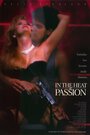 В огне страсти (1992) кадры фильма смотреть онлайн в хорошем качестве