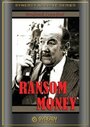 Смотреть «Ransom Money» онлайн фильм в хорошем качестве
