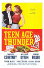 Teenage Thunder (1957) трейлер фильма в хорошем качестве 1080p