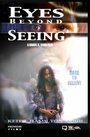 Eyes Beyond Seeing (1995) кадры фильма смотреть онлайн в хорошем качестве