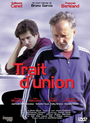 Смотреть «Trait d'union» онлайн фильм в хорошем качестве