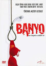 Banyo (2005) скачать бесплатно в хорошем качестве без регистрации и смс 1080p
