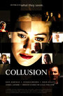 Collusion (2003) кадры фильма смотреть онлайн в хорошем качестве