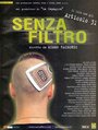 Senza filtro (2001) трейлер фильма в хорошем качестве 1080p