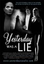 Смотреть «Вчера была ложь» онлайн фильм в хорошем качестве