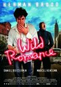 Wild Romance (2006) кадры фильма смотреть онлайн в хорошем качестве