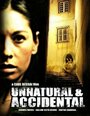 Unnatural & Accidental (2006) скачать бесплатно в хорошем качестве без регистрации и смс 1080p