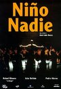 Смотреть «Niño nadie» онлайн фильм в хорошем качестве