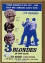 Смотреть «Three Blondes in His Life» онлайн фильм в хорошем качестве