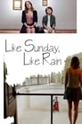 Смотреть «Как воскресенье, так дождь» онлайн фильм в хорошем качестве