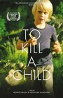 Смотреть «Att döda ett barn» онлайн фильм в хорошем качестве