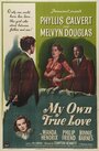 Моя личная настоящая любовь (1949) скачать бесплатно в хорошем качестве без регистрации и смс 1080p