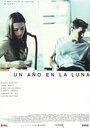Un año en La Luna (2004) трейлер фильма в хорошем качестве 1080p