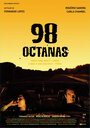 Смотреть «98 Octanas» онлайн фильм в хорошем качестве