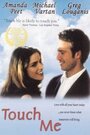 Прикоснись ко мне (1997) кадры фильма смотреть онлайн в хорошем качестве