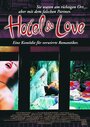 Смотреть «Отель любви» онлайн фильм в хорошем качестве