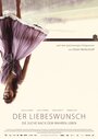 Der Liebeswunsch (2006) кадры фильма смотреть онлайн в хорошем качестве