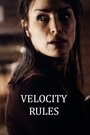 Velocity Rules (2001) трейлер фильма в хорошем качестве 1080p