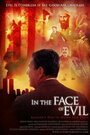 In the Face of Evil: Reagan's War in Word and Deed (2004) скачать бесплатно в хорошем качестве без регистрации и смс 1080p