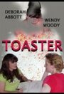 Смотреть «Toaster» онлайн фильм в хорошем качестве
