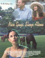 Смотреть «Nice Guys Sleep Alone» онлайн фильм в хорошем качестве