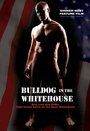 Бульдог в Белом доме (2006) трейлер фильма в хорошем качестве 1080p