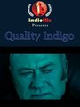 Quality Indigo (2005) кадры фильма смотреть онлайн в хорошем качестве