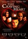 The Craving Heart (2006) кадры фильма смотреть онлайн в хорошем качестве