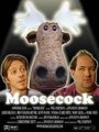 Смотреть «Moosecock» онлайн фильм в хорошем качестве